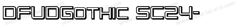 DFUDGothic SC24字体转换